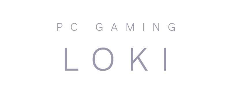 PC Gaming Loki